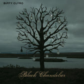 Black Chandelier/Biblical - Biffy Clyro (Vinyl) (BD)