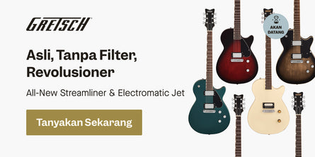 Gretsch Streamliner & Electromatic Jet | Swee Lee Indonesia