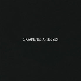 Cigarettes After Sex (EU Press) - Cigarettes After Sex (Vinyl) (BD)
