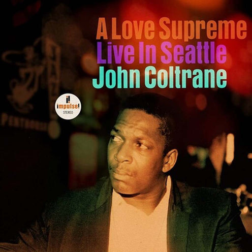 A Love Supreme: Live In Seattle - John Coltrane (Vinyl)